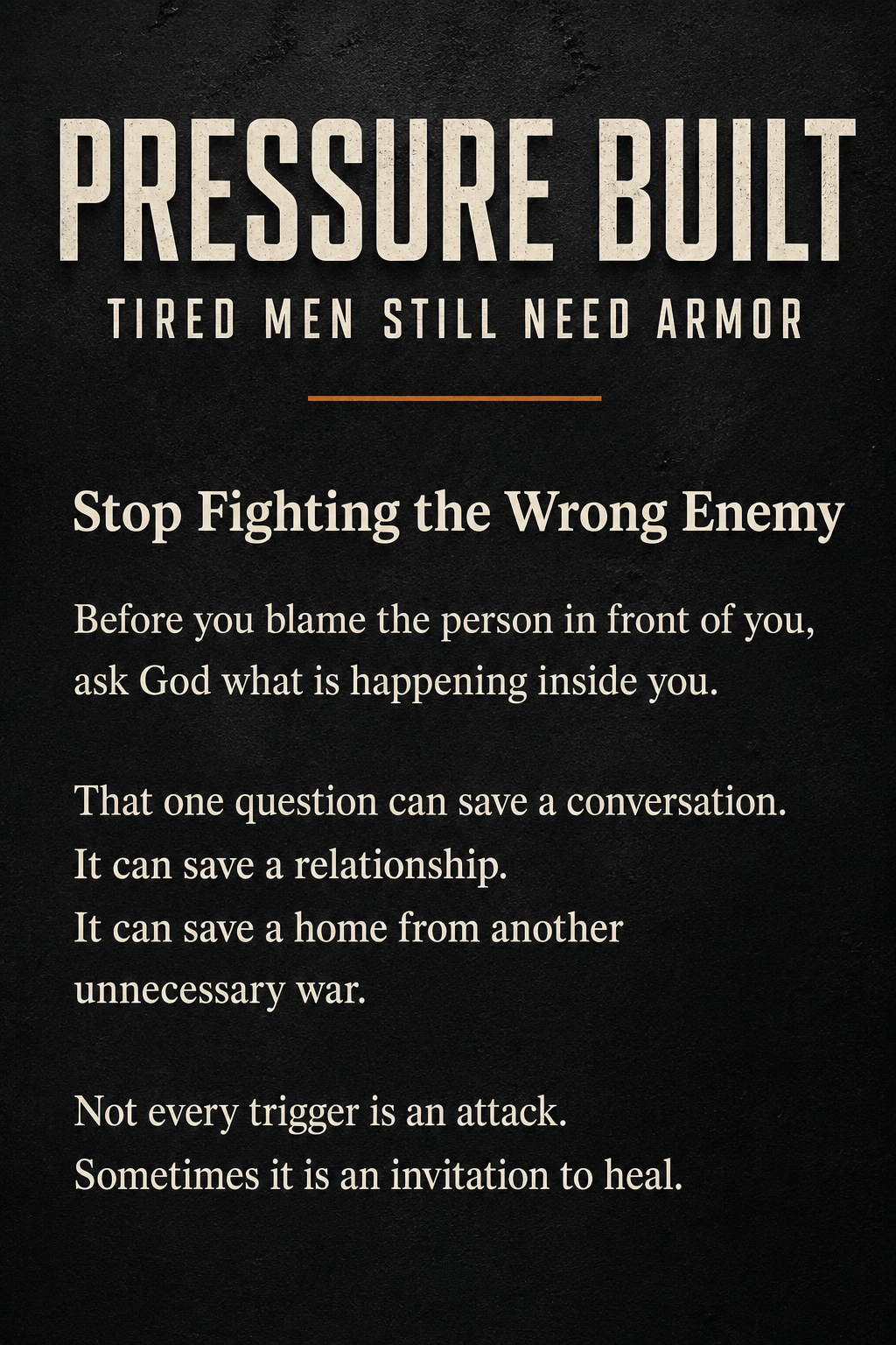 Tired men still need armor