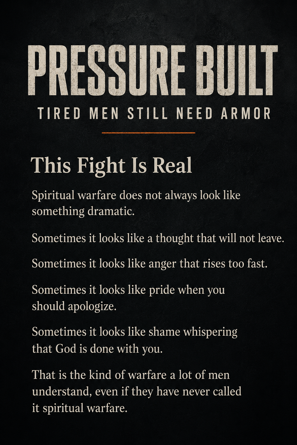 Tired men still need armor